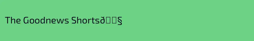 The Goodnews Shorts🎧
